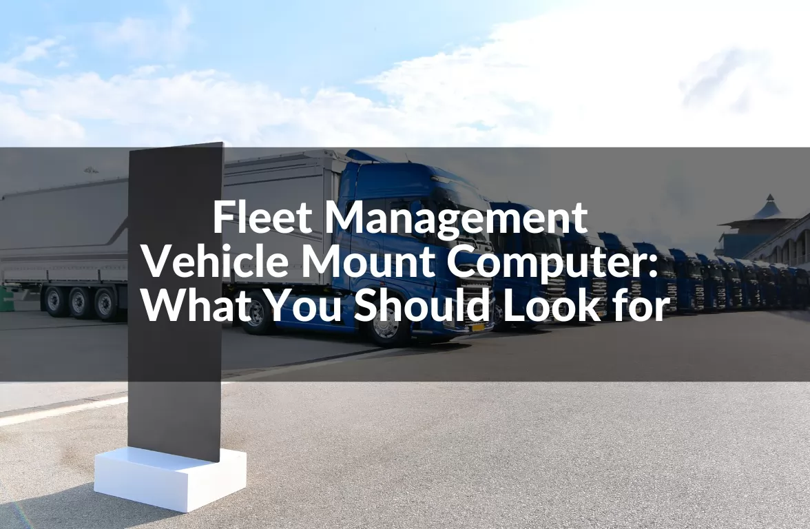 fleet management vehicle mount computer